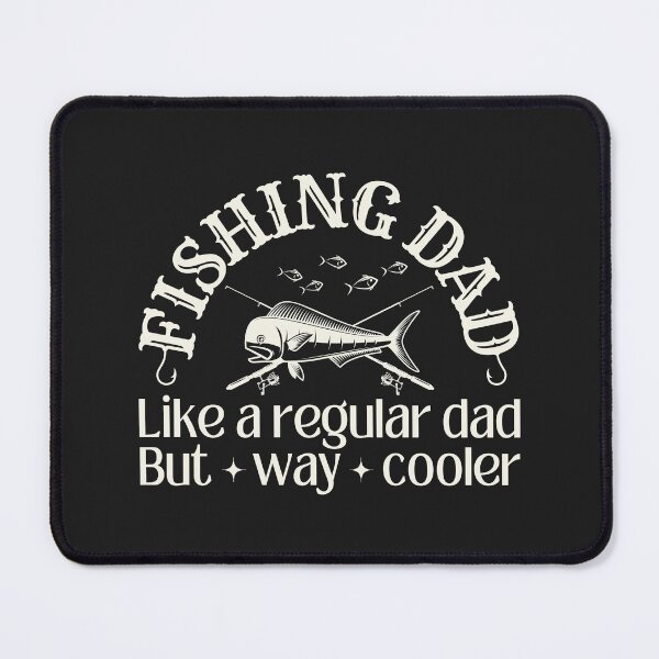Item preview, Fishing dad, like a regular dad but way cooler designed and sold by SillyShibas.
