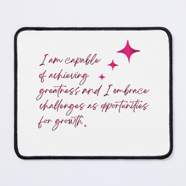 Item preview, I am capable of achieving greatness and I embrace challenges as opportunities for growth designed and sold by angelyara.