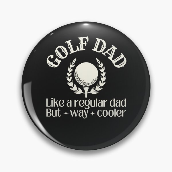 Item preview, Golf dad, like a regular dad but way cooler designed and sold by SillyShibas.