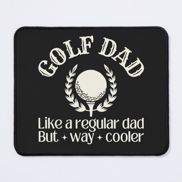 Item preview, Golf dad, like a regular dad but way cooler designed and sold by SillyShibas.