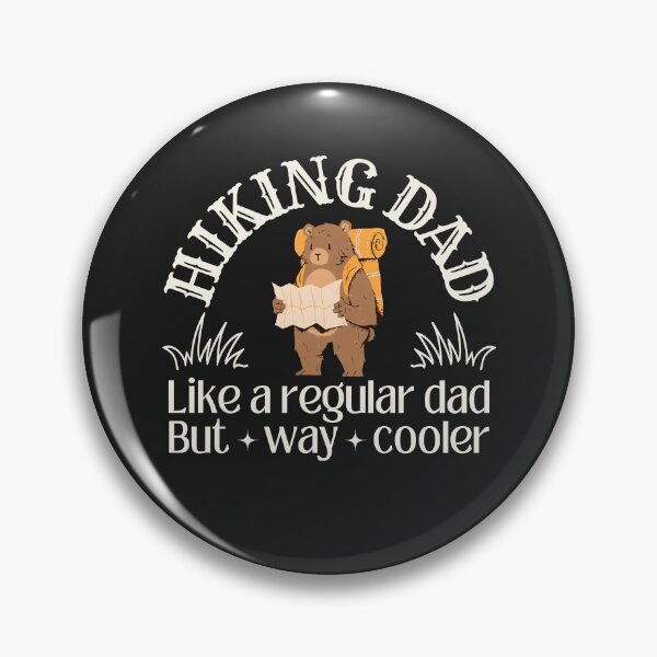 Item preview, Hiking dad, like a regular dad but way cooler (bear) designed and sold by SillyShibas.