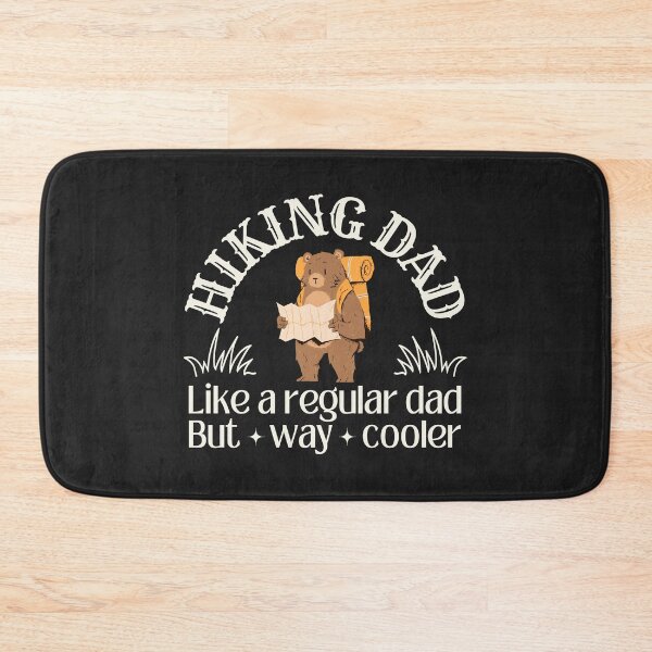Item preview, Hiking dad, like a regular dad but way cooler (bear) designed and sold by SillyShibas.