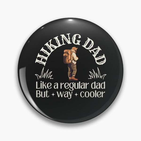 Item preview, Hiking/outdoor dad, like a regular dad but way cooler designed and sold by SillyShibas.