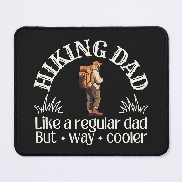 Item preview, Hiking/outdoor dad, like a regular dad but way cooler designed and sold by SillyShibas.