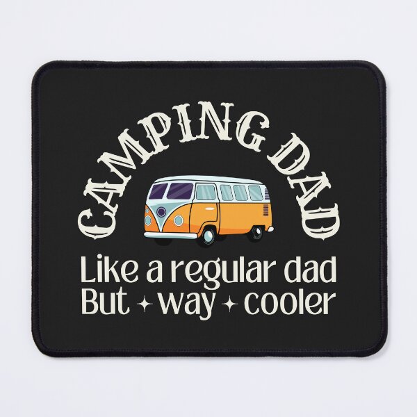Item preview, Camping dad (caravan) like a regular dad but way cooler designed and sold by SillyShibas.