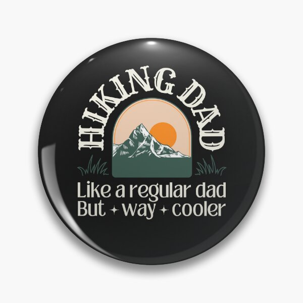 Item preview, Hiking dad (Mountain & sun illustration), like a regular dad but way cooler designed and sold by SillyShibas.