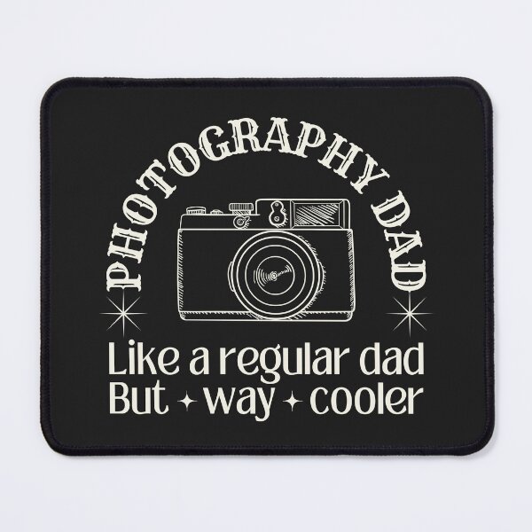 Item preview, Photography dad, like a regular dad but way cooler designed and sold by SillyShibas.