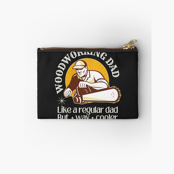 Item preview, Woodworking dad, like a regular dad but way cooler designed and sold by SillyShibas.