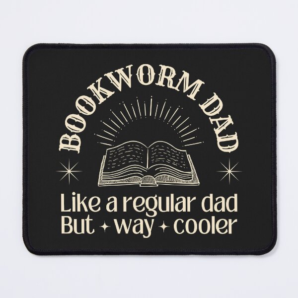 Item preview, Bookworm dad, like a regular dad but way cooler designed and sold by SillyShibas.
