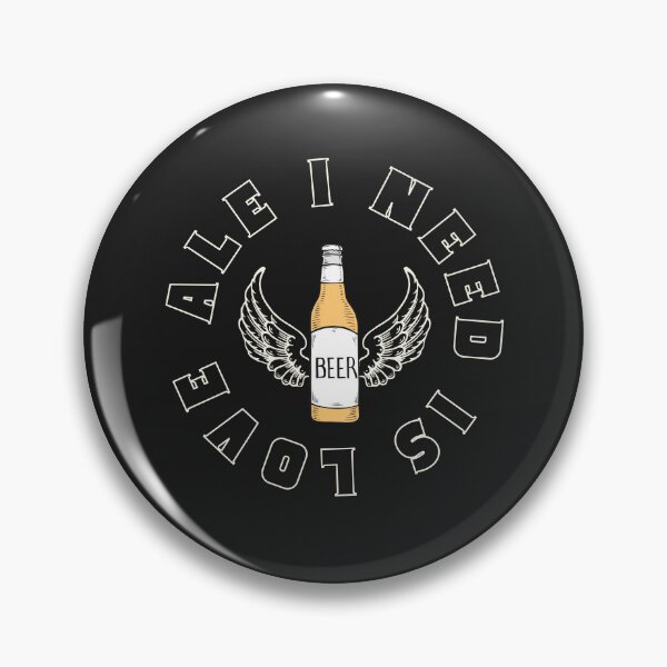 Item preview, Ale I need is love, dad joke/pun designed and sold by SillyShibas.