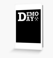 Demo Day Greeting Card
