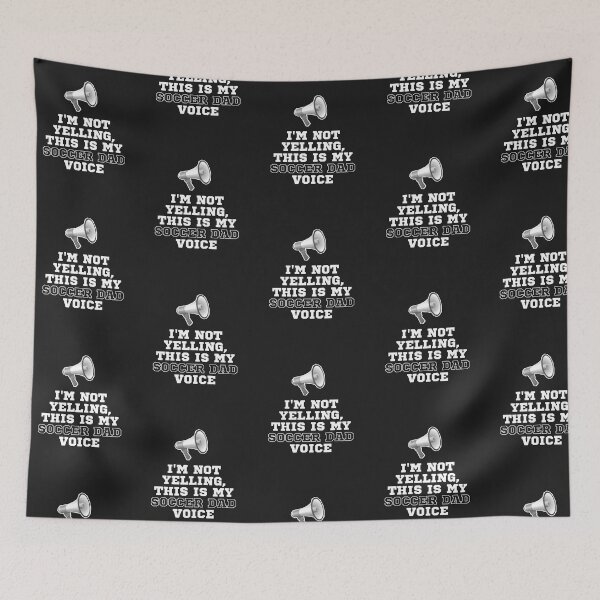 Item preview, I'm not yelling, It's my soccer dad voice designed and sold by SillyShibas.