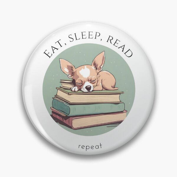 Item preview, Eat sleep read repeat books bookwarm booklover funny cute chihuahua dog designed and sold by SoulfulT.