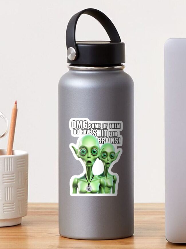 Thumbnail 1 of 3, Sticker, ALIENS EXIST - Shit for Brains! designed and sold by Kangaboy.
