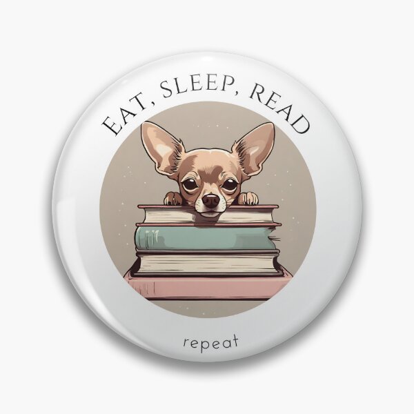 Item preview, Eat sleep read repeat books bookwarm booklover funny cute brown chihuahua dog designed and sold by SoulfulT.