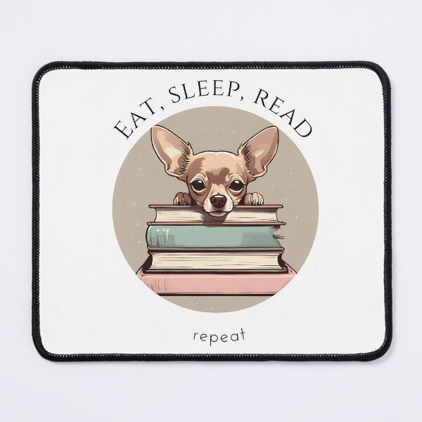 Item preview, Eat sleep read repeat books bookwarm booklover funny cute brown chihuahua dog designed and sold by SoulfulT.