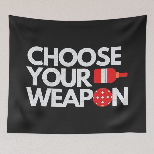 Item preview, Pickleball Choose Your Weapon Simple Text  designed and sold by HowToCanadian.