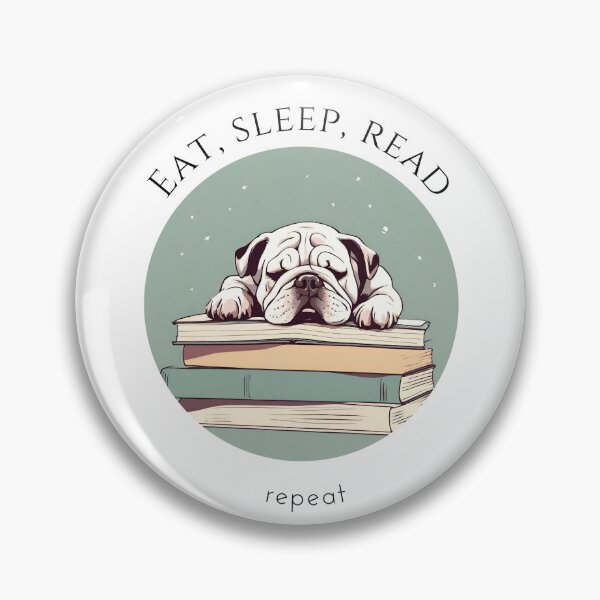 Item preview, Eat sleep read repeat books bookwarm booklover funny cute white bulldog dog designed and sold by SoulfulT.