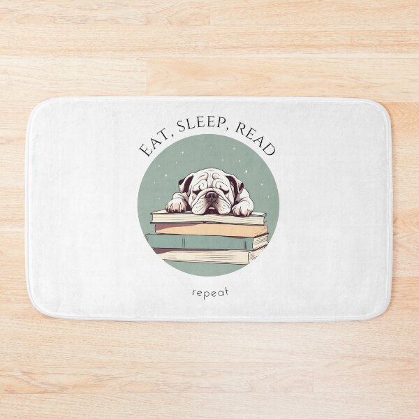 Item preview, Eat sleep read repeat books bookwarm booklover funny cute white bulldog dog designed and sold by SoulfulT.