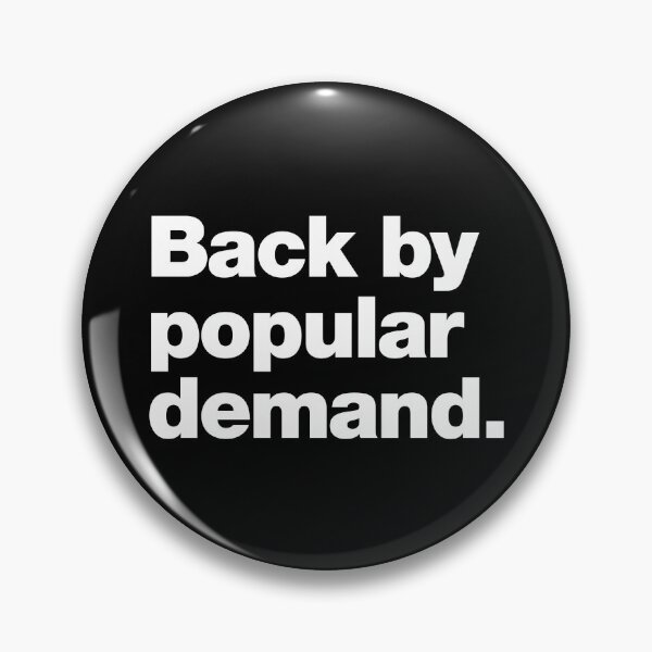 Item preview, Back by popular demand. designed and sold by chestify.
