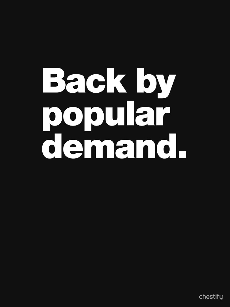Thumbnail 7 of 7, Classic T-Shirt, Back by popular demand. designed and sold by chestify.