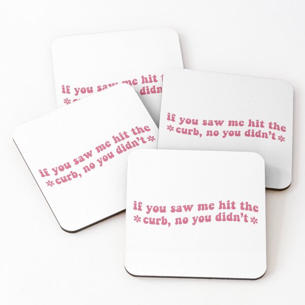 Item preview, If You Saw Me Hit The Curb No You Didn't Vinyl Decal Car Bumper designed and sold by fanky-bumper.