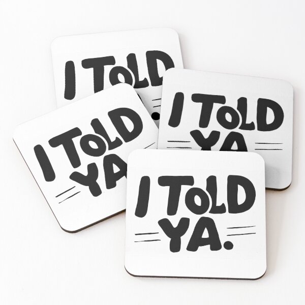 Item preview, I TOLD YA - Challengers designed and sold by Rohit Gujarati.