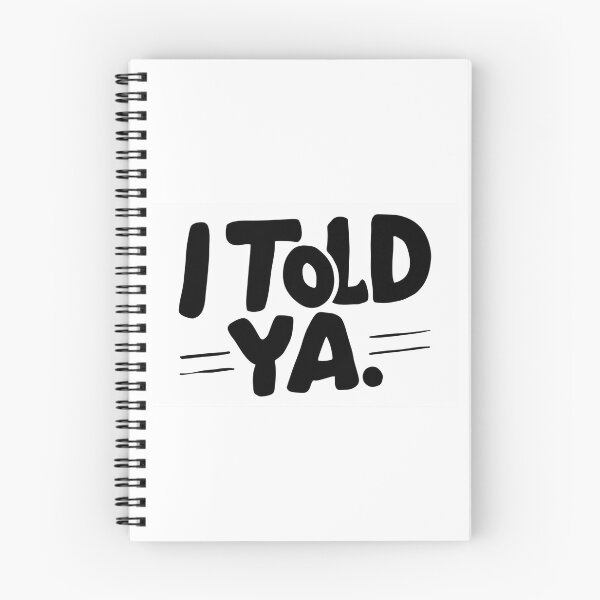 Item preview, I TOLD YA - Challengers designed and sold by Rohit Gujarati.