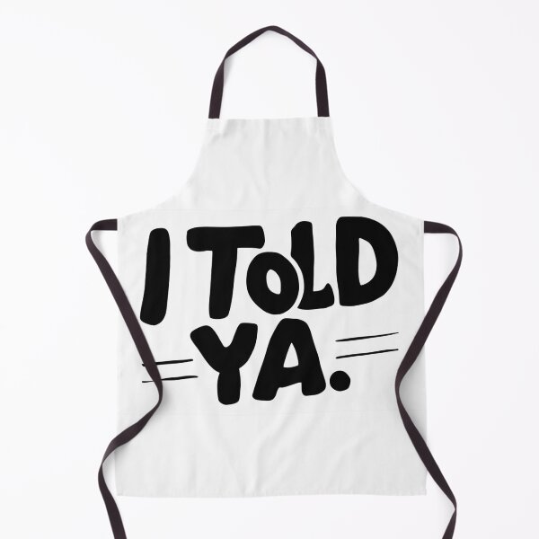 Item preview, I TOLD YA - Challengers designed and sold by Rohit Gujarati.