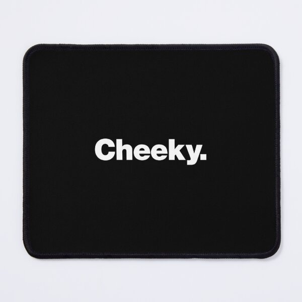 Item preview, Cheeky. designed and sold by chestify.