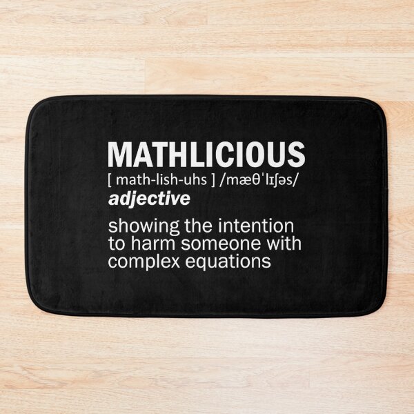 Item preview, Mathlicious Definition Funny Math Nerd Geek Sarcasm designed and sold by wingstar.