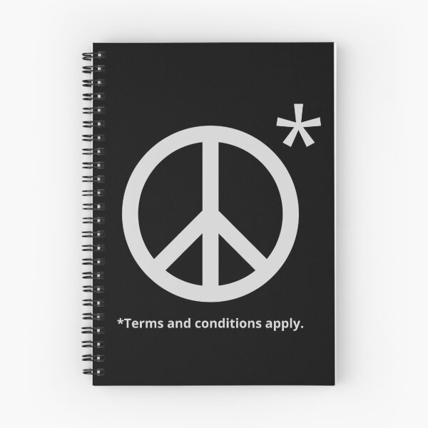 Item preview, PEACE. Terms and Conditions apply. designed and sold by QuirkCo.