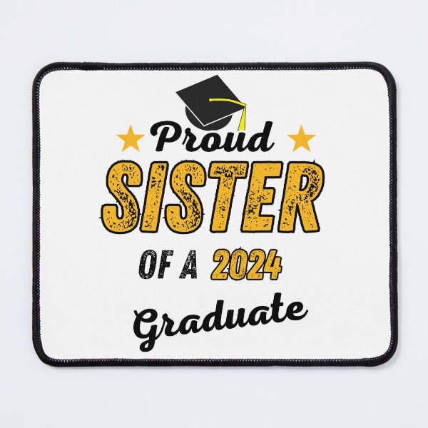 Item preview, Celebrate Your Sis' Success with 'Proud Sister of 2024 Graduate' Design! designed and sold by Moh-nd-Eg.