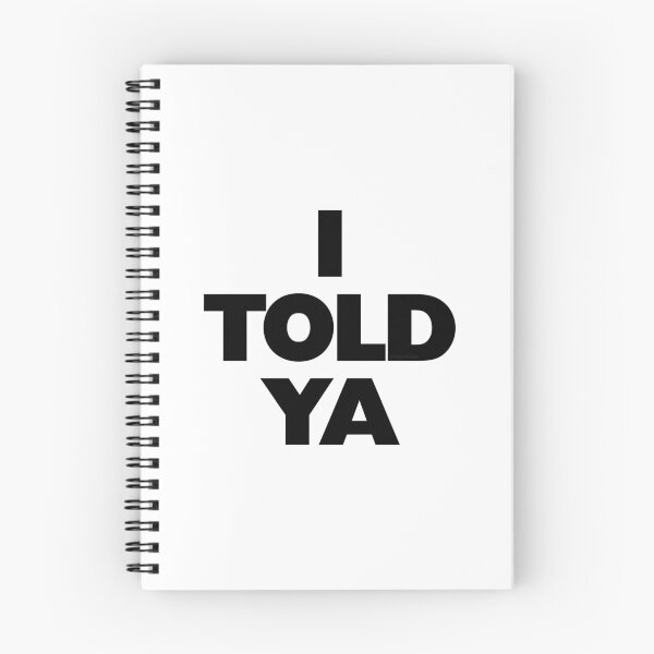 Item preview, I TOLD YA Challengers designed and sold by Logo-A-GoGo.