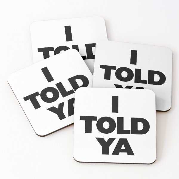 Item preview, I TOLD YA Challengers designed and sold by Logo-A-GoGo.