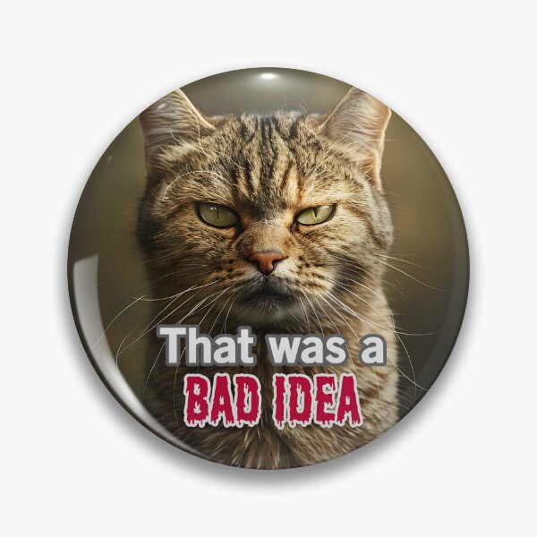 Item preview, That Was A Bad Idea designed and sold by Surreallytee.