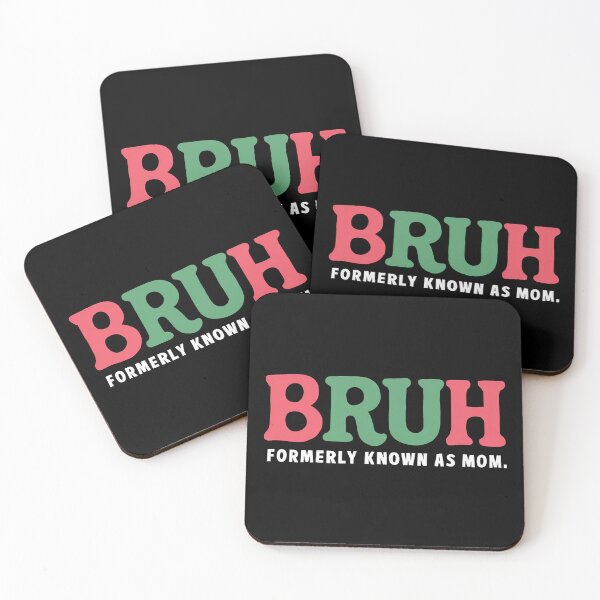 Item preview, Bruh Formerly Known As Mom designed and sold by BOOLL .