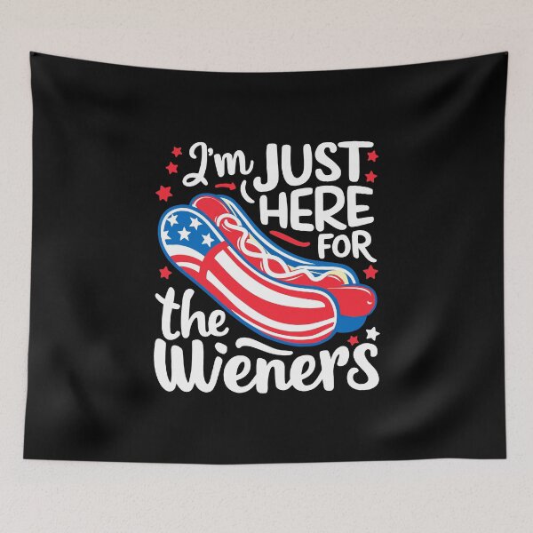 Item preview, Just here weiners hotdogs freedom flag independence barbecues designed and sold by w1ckerman.