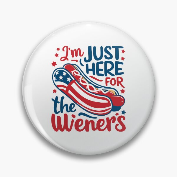 Item preview, Just here weiners hotdogs freedom flag independence barbecues designed and sold by w1ckerman.