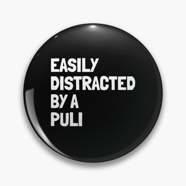 Item preview, Easily Distracted By A Puli Funny Dog Gift  designed and sold by Guarddogdrive.