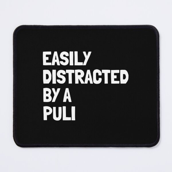Item preview, Easily Distracted By A Puli Funny Dog Gift  designed and sold by Guarddogdrive.