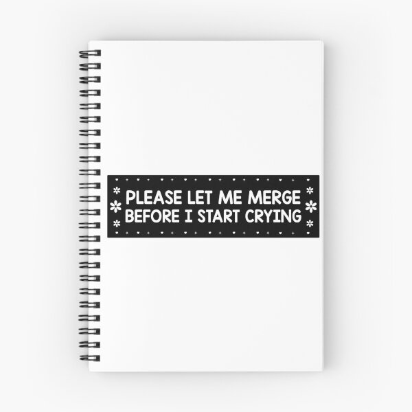 Item preview, Please Let Me Merge Before I Start Crying Decal Funny Bumper designed and sold by fanky-bumper.