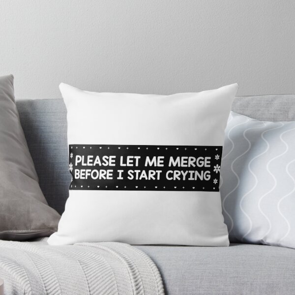 Item preview, Please Let Me Merge Before I Start Crying Decal Funny Bumper designed and sold by fanky-bumper.