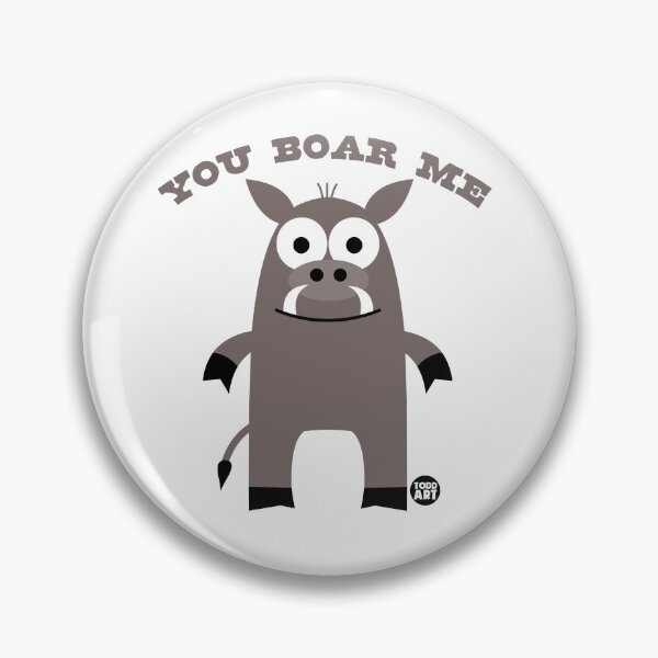 Artikelvorschau, YOU BOAR ME entworfen und verkauft von TODD GOLDMAN.