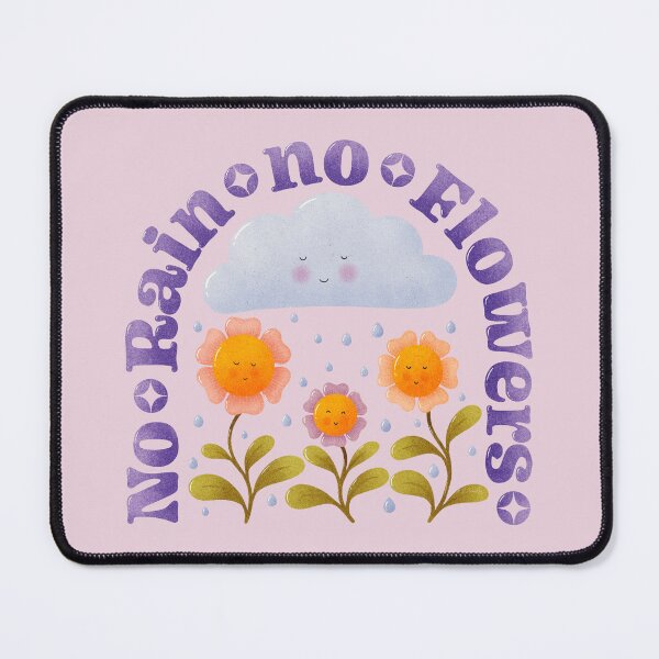 Item preview, No Rain No Flowers designed and sold by RebeccaFlaherty.