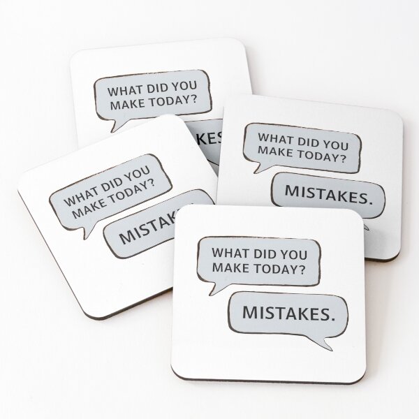 Item preview, WHAT DID YOU MAKE TODAY? MISTAKES. designed and sold by PGAart.