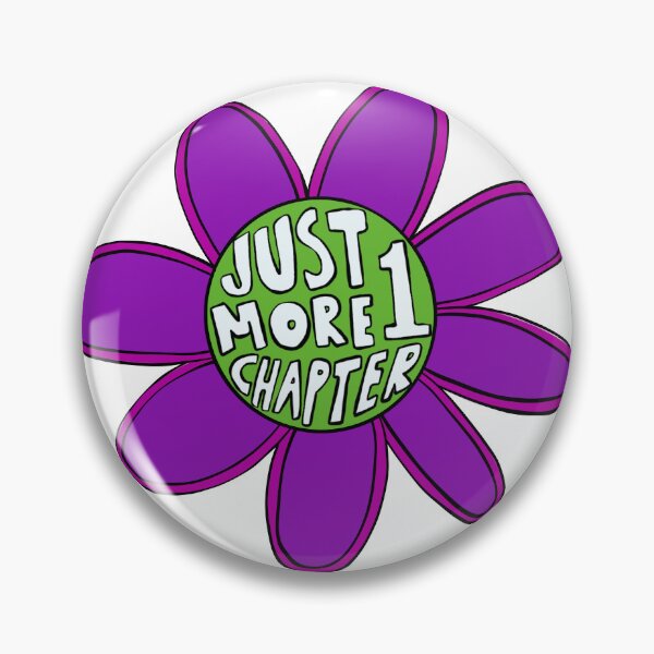 Item preview, Just One More Chapter Flower designed and sold by notastranger.