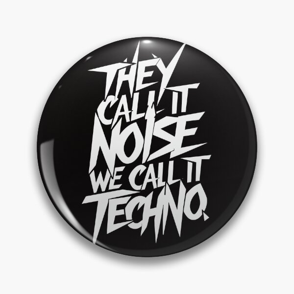 Item preview, They call it noise, we call it Techno. Electronic Music Djs gift. designed and sold by paulo silveira.