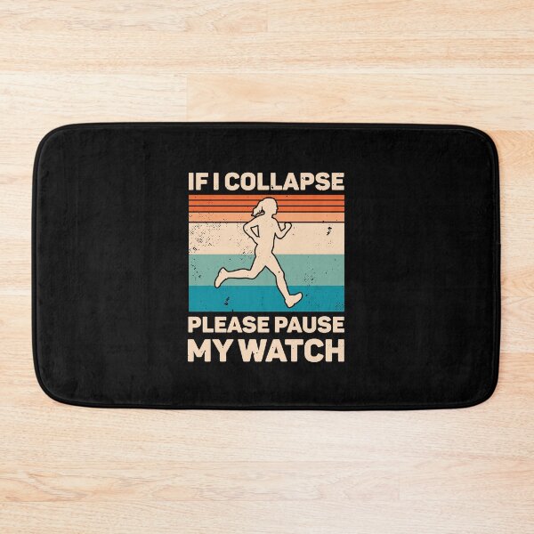 Item preview, If I Collapse Please Pause My Watch Retro Running designed and sold by RareBunny.