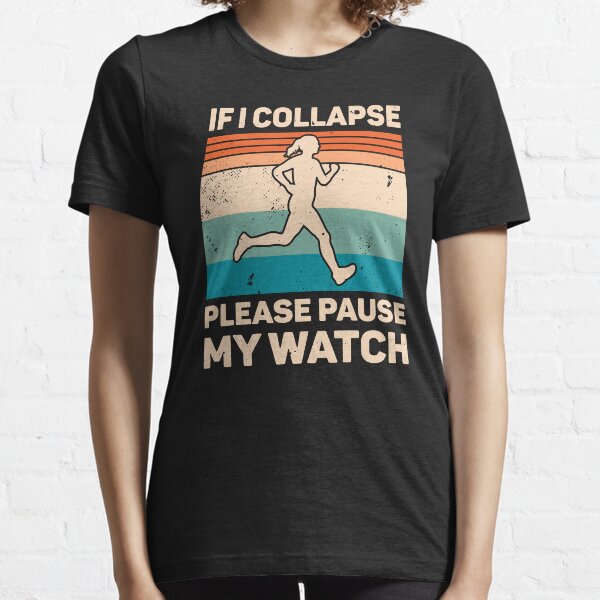 Item preview, If I Collapse Please Pause My Watch Retro Running designed and sold by RareBunny.